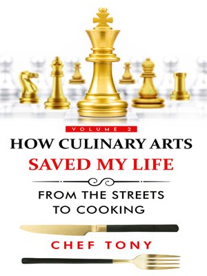 cover image of How Culinary Arts Saved My Life, From the Streets to Cooking